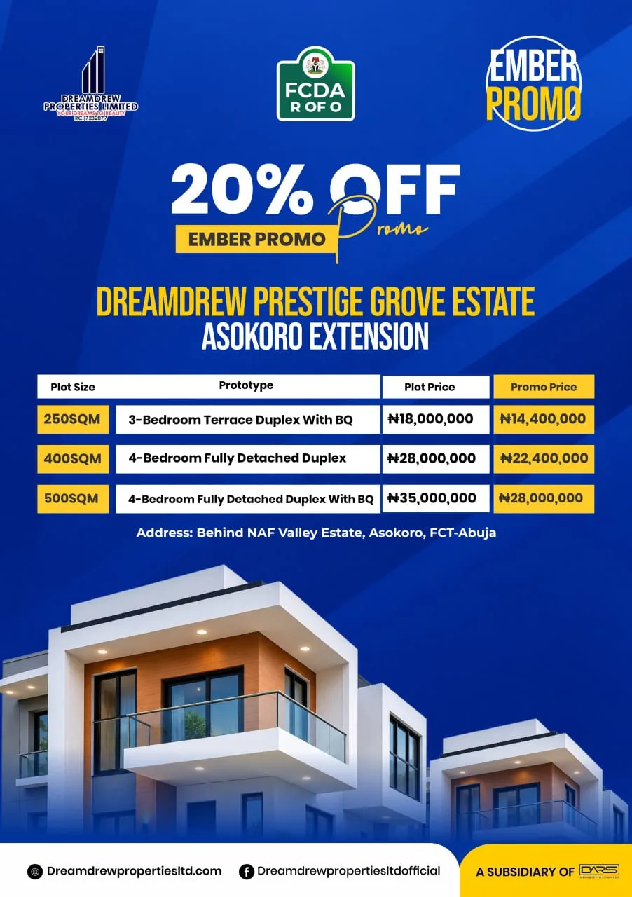 Dreamdrew Prestige Grove Estate Asokoro Abuja – 20% OFF Ember Promo (Call 07072842499)