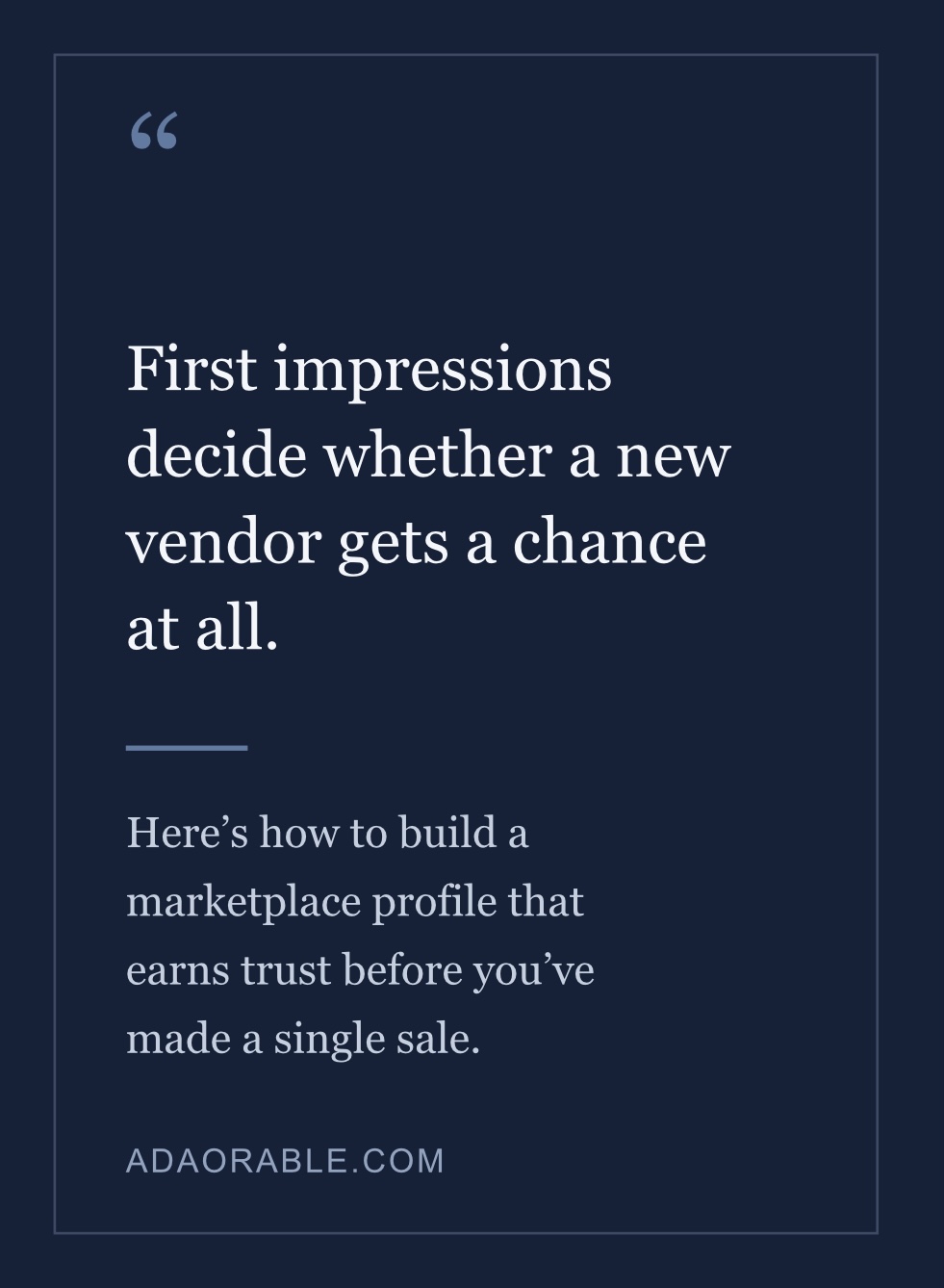 Building a Trustworthy Vendor Profile from Day One